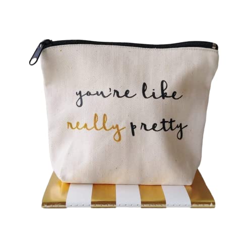 Canvas Makeup Bag Youre Like Really Pretty Bridesmaid Gift Makeup Pouch Canvas Pouch Cosmetic Pouch Bag